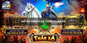 Nổ hũ đỉnh cao cùng thần xạ